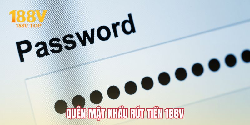 quen-mat-khau-rut-tien-188v